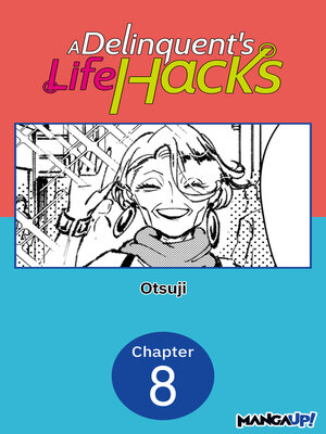 cover image of A Delinquent's Life Hacks, Chapter 8
